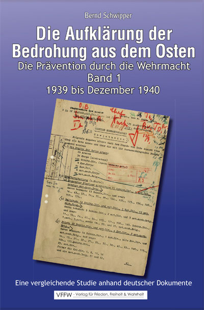 Die Aufklärung der Bedrohung aus dem Osten – Band 1